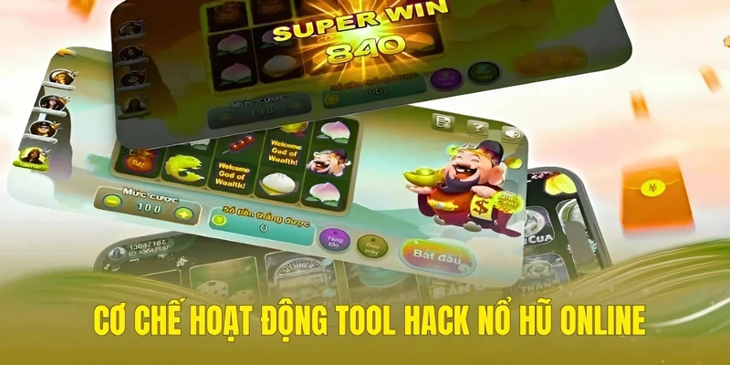 Cơ chế hoạt động tool hack nổ hũ online